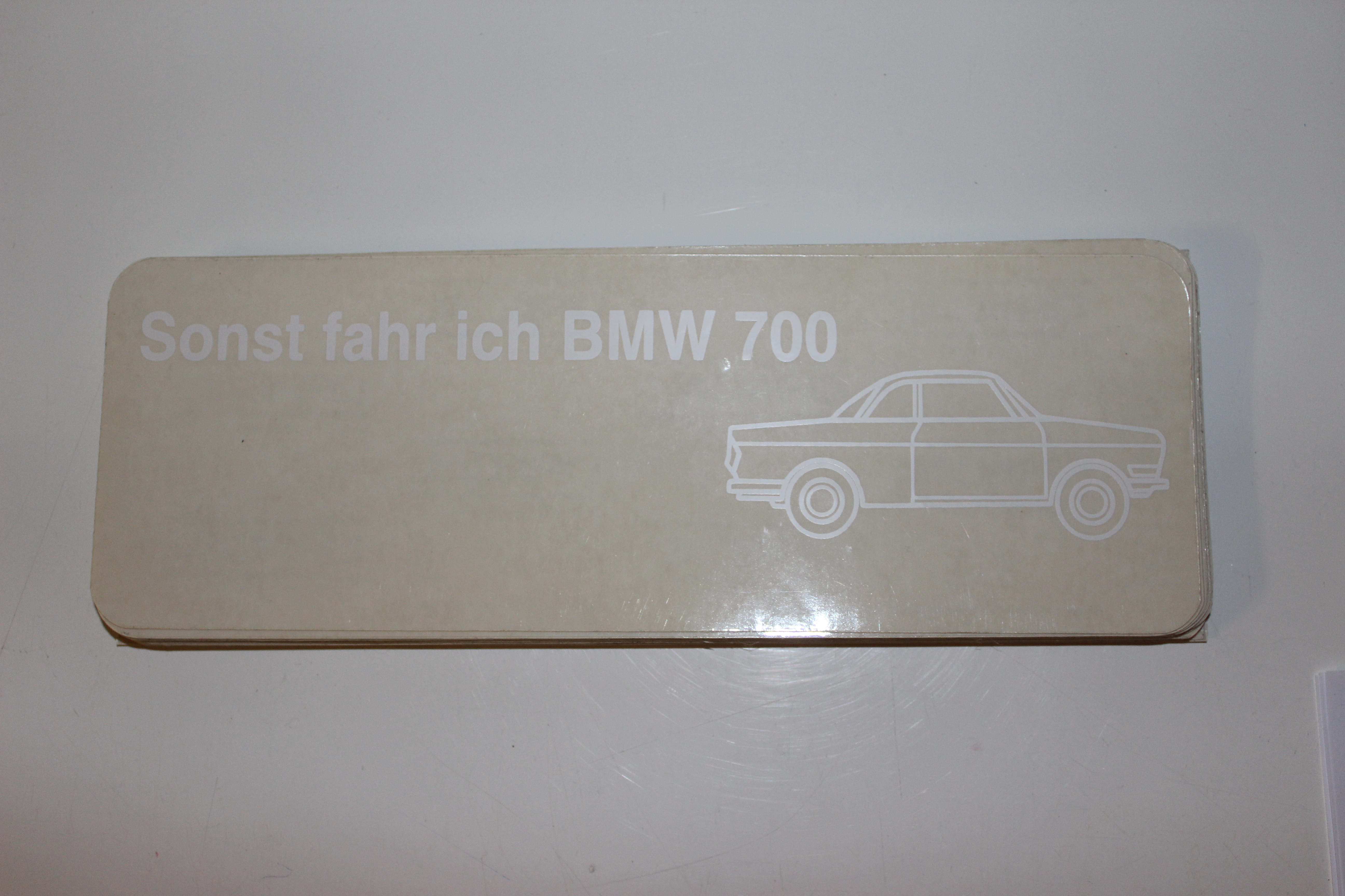 Aufkleber, sonst fahr ich BMW 700 Coupe in weiß