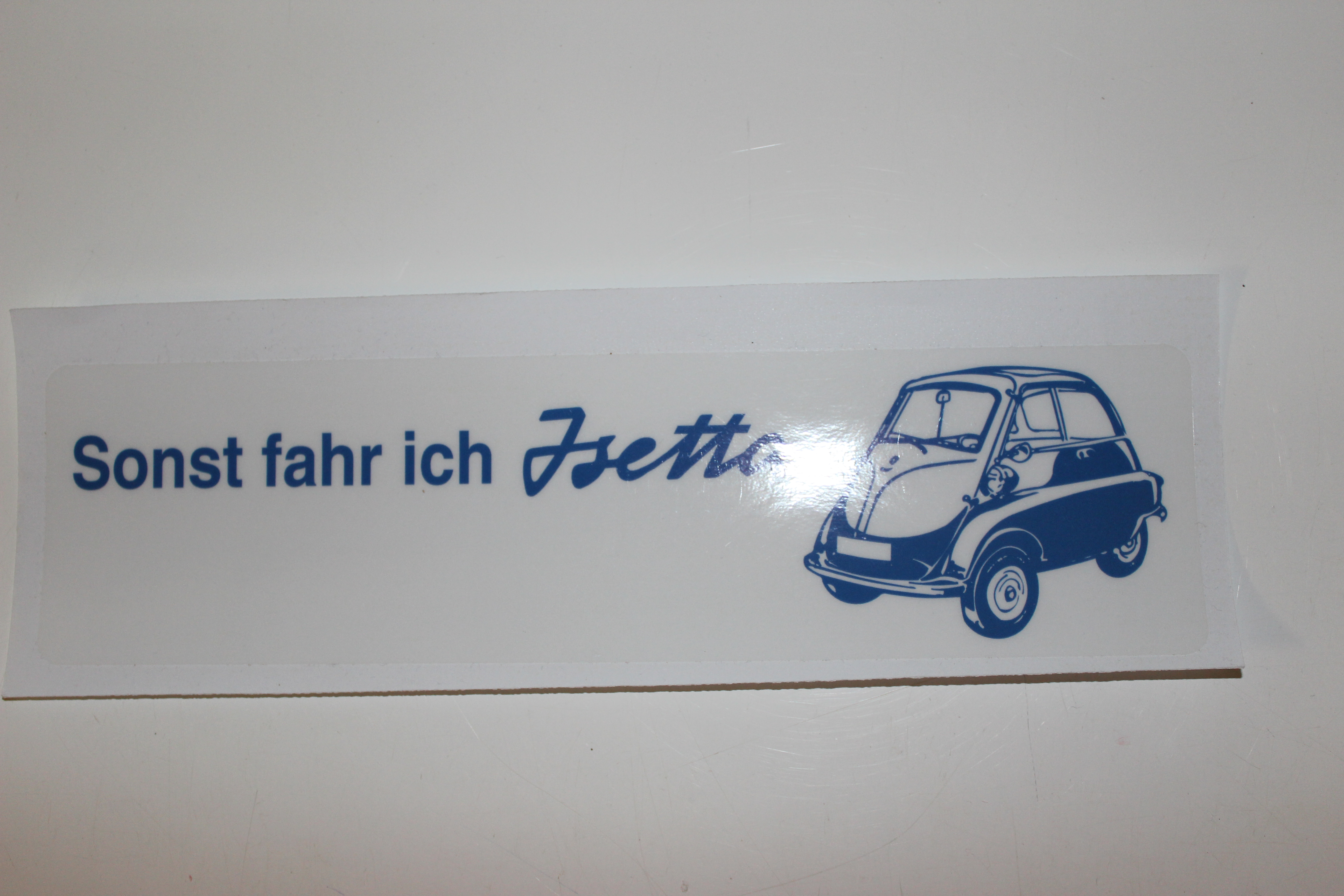 Aufkleber, sonst fahr ich Isetta in blau